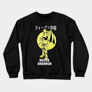 Nuova Shenron!!! Crewneck Sweatshirt